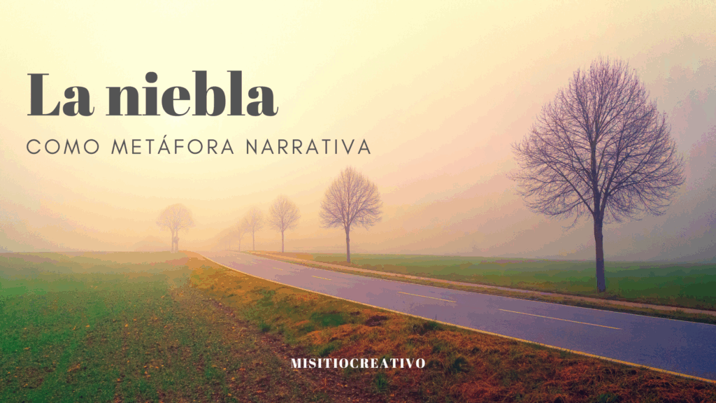 metafora-literaria-para-escritores-la-niebla