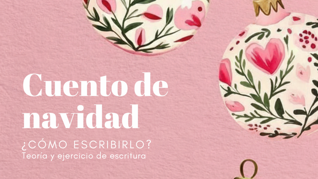 como escribir un cuento de navidad. portada de articulo que explica la teoria y ejercicio para escribir tu cuento de navidad
